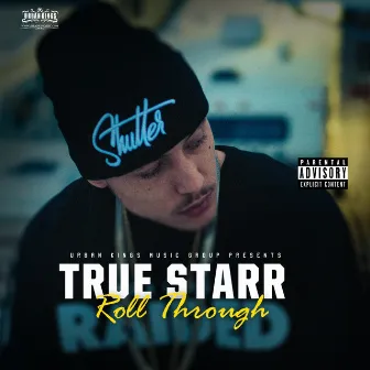 Roll Through by True Starr