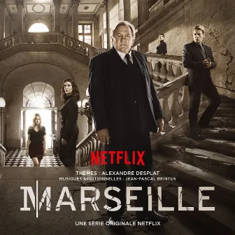 Marseille (A Netflix Original Series Soundtrack) by Jean-Pascal Beintus