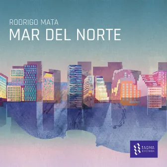 Rodrigo Mata: Mar del Norte by Rodrigo Mata