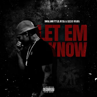 Let Em Know by Booka600