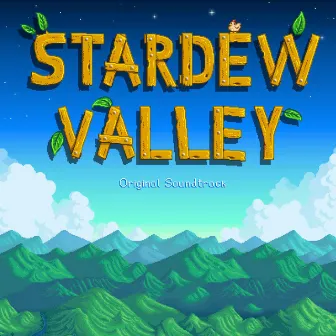 Stardew Valley (Original Game Soundtrack) by ConcernedApe