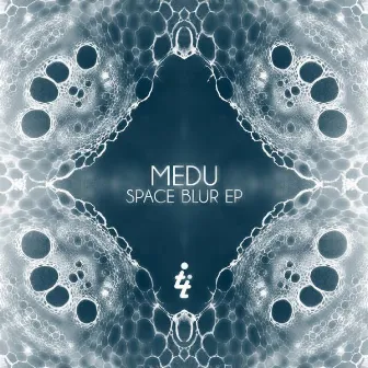 Space Blur EP by Medu