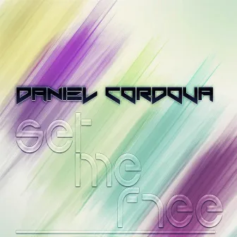 Set Me Free by Daniel Cordova