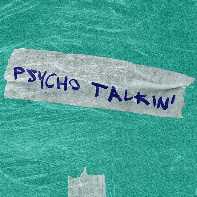 Psycho Talkin'