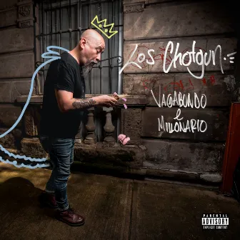 Vagabundo & Millonario by Los Chotgun