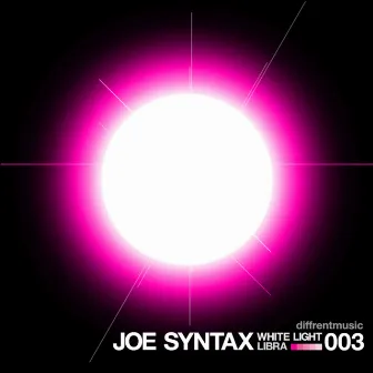 White Light / Libra by Joe Syntax