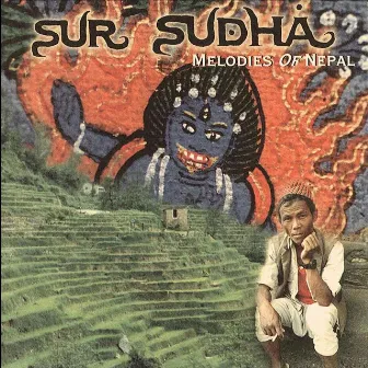 Melodies of Nepal by Sur - Sudha