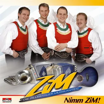 Nimm Zim! by Die Zillertaler Musikanten