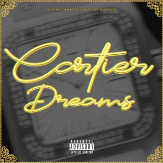 Cartier Dreams by Kid Prophet