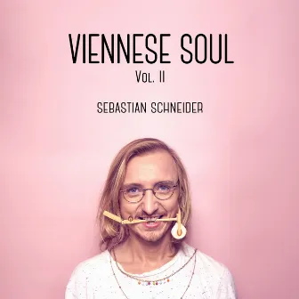 Viennese Soul Vol. II by Sebastian Schneider