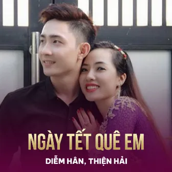 Ngày Tết Quê Em by Thiện Hải