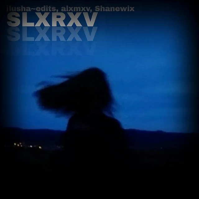 SLXRXV - Down-Tempo