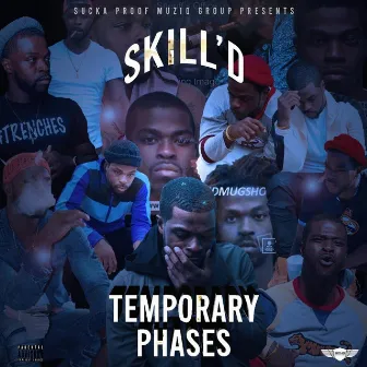 Temporary Phases by Skill'd