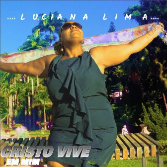 Cristo Vive em Mim by Luciana Lima