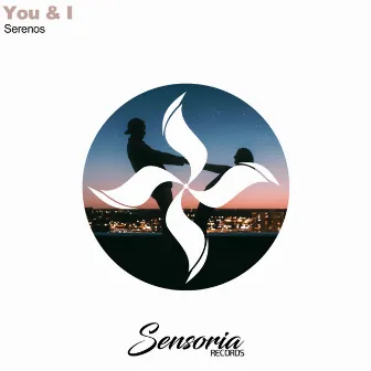 You & I by Serenos