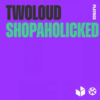 Shopaholicked by Soultight