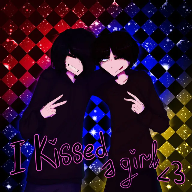 i kissed a girl <3