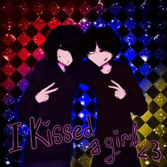 i kissed a girl <3 by WASTY