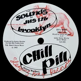 Chill Pill by The Sounds Of JHS 126 Brooklyn