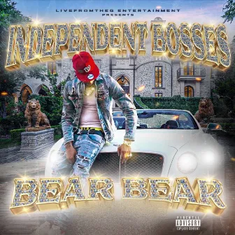 Independent Bosses by Bear Bear