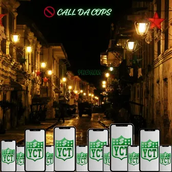 Call Da Cops by Yct Phenom