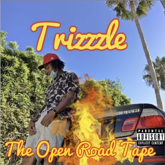 The Open Road Tape by Trizzzle