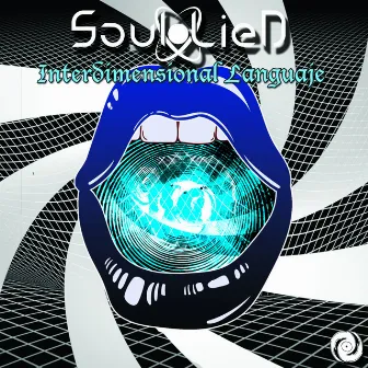 Interdimensional Language by Soul LieD