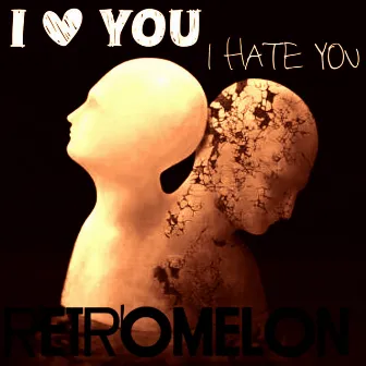 I Love You, I Hate You by Retromelon