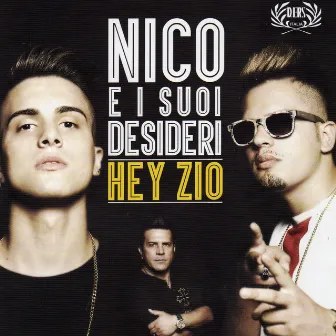 Hey zio by Nico e i suoi Desideri