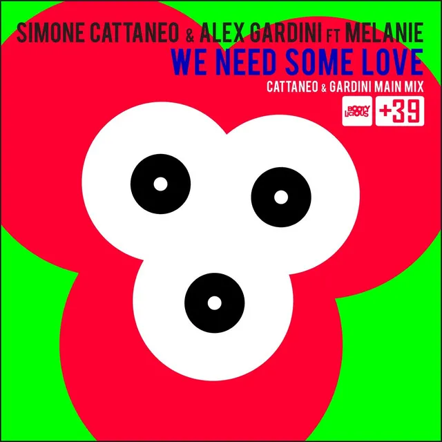 We Need Some Love - Cattaneo & Gardini Main Mix