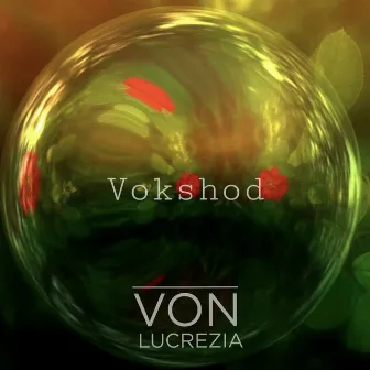 Vokshod by Von Lucrezia