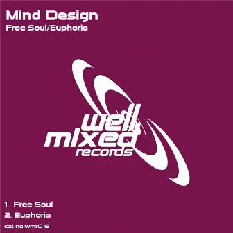 Free Soul / Euphoria by Mind Design