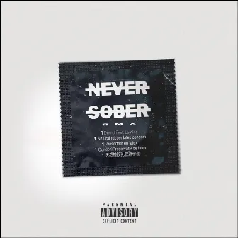 Never Sober RMX by DMND