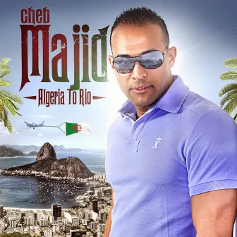 Algeria to Rio - Single by Cheb Majid