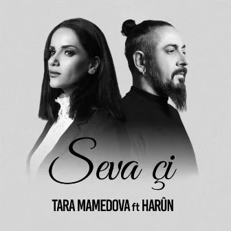 Seva Çi by Tara Mamedova