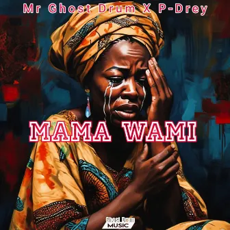 Mama Wami by Mr Ghost Drum