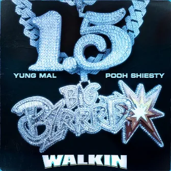 Walkin (feat. Pooh Shiesty) by Yung Mal