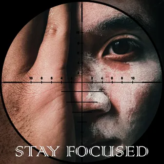 Stay Focused by Unknown Artist