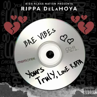 Yours Truly, Love Rippa by Rippa DeLaHoya