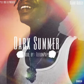 Dark Summer by Beano Marley