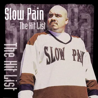 The Hit List by Slow Pain