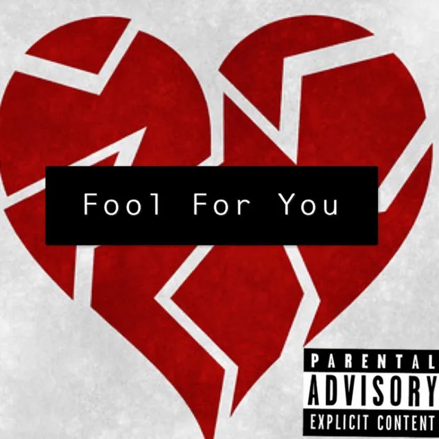 Fool For You