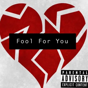 Fool For You by Poadie Flacc