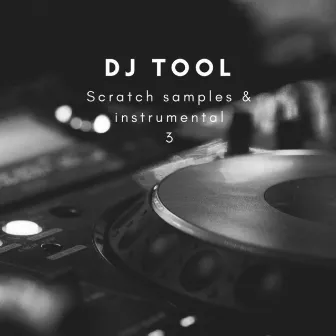 Scratch Samples & Instrumentals 3 by DJ Tool