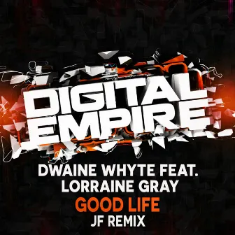 Good Life (JF Remix) by Lorraine Gray