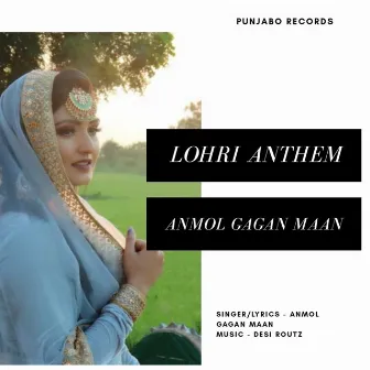 Lohri Anthem by Anmol Gagan Maan