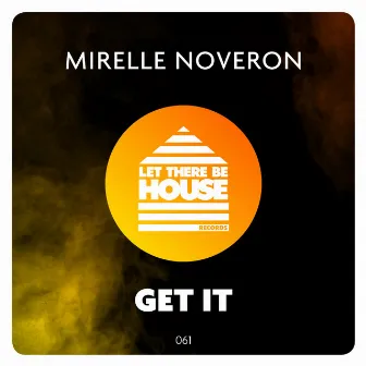 Get It by Mirelle Noveron