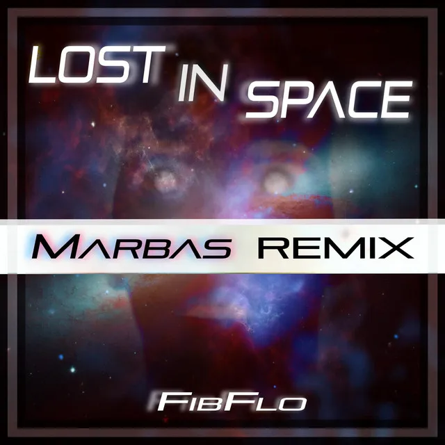 Lost in Space - Marbas Remix