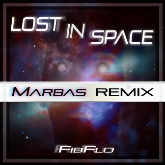 Lost in Space (Marbas Remix) by Marbas