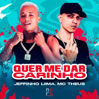 Quer Me Dar Carinho by Mc Theus